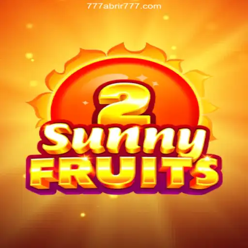 Exploring the Vibrant World of SunnyFruits2 on 777abrir⭐️ A Melhor Plataforma de Apostas no Brasil